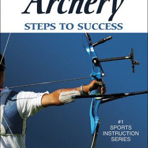 Archery: Steps to Success